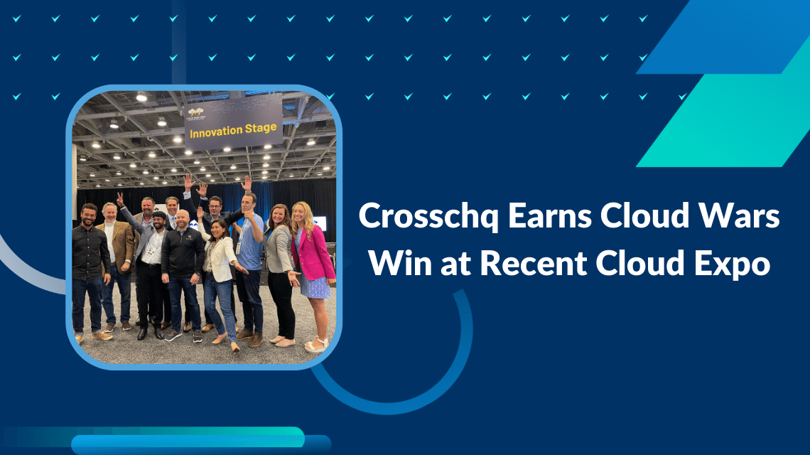 Crosschq Earns Cloud Wars Win at Recent Cloud Expo