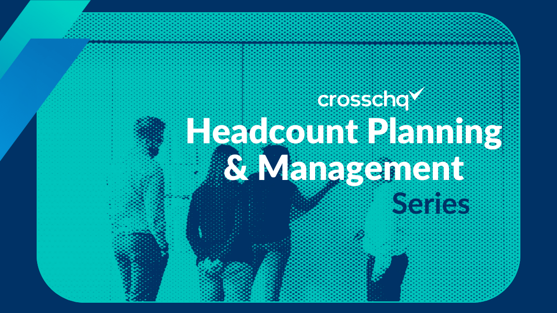 Headcount Management Tactics for the Modern Workforce